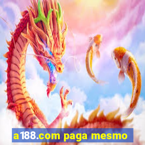 a188.com paga mesmo