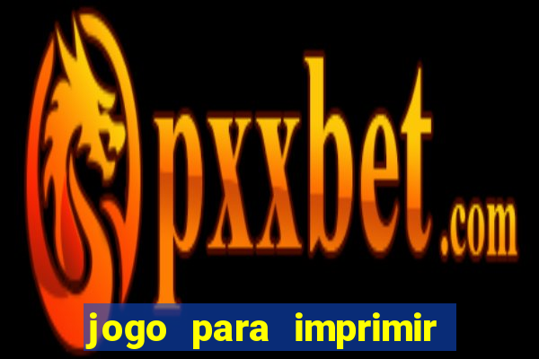 jogo para imprimir e montar