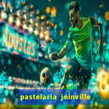 pastelaria joinville zona sul