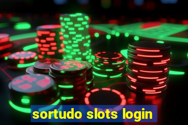 sortudo slots login