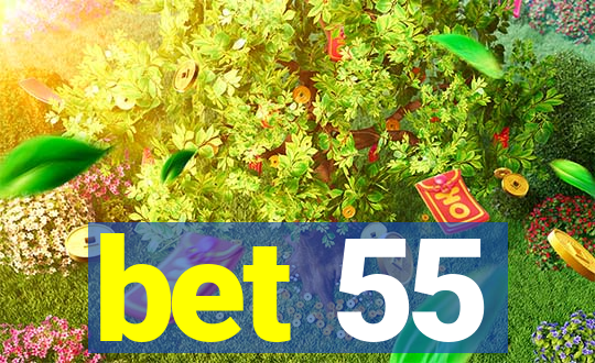 bet 55