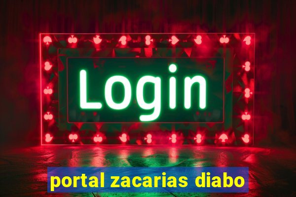 portal zacarias diabo