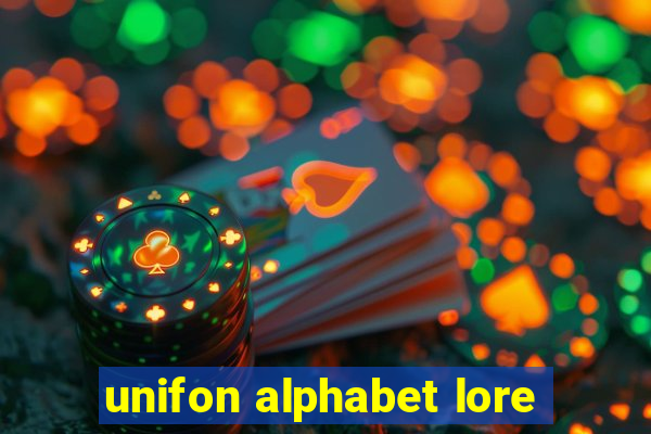 unifon alphabet lore