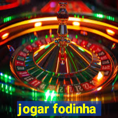 jogar fodinha