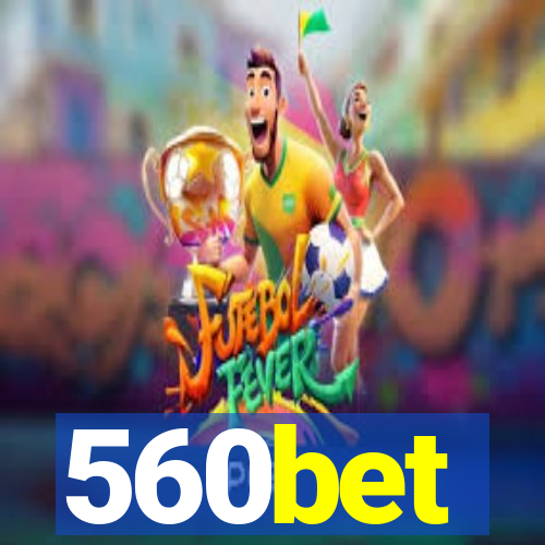 560bet