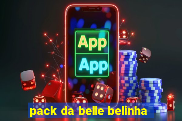 pack da belle belinha