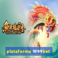 plataforma 1999bet