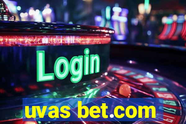 uvas bet.com