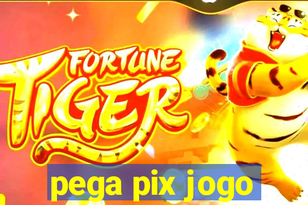 pega pix jogo