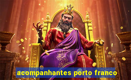 acompanhantes porto franco