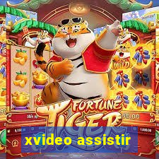 xvideo assistir