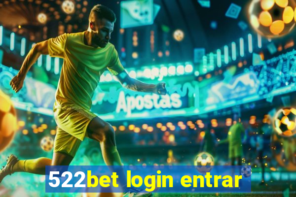 522bet login entrar