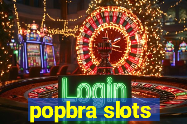 popbra slots