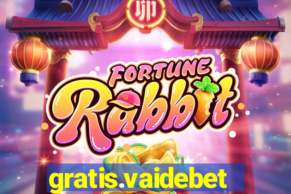 gratis.vaidebet