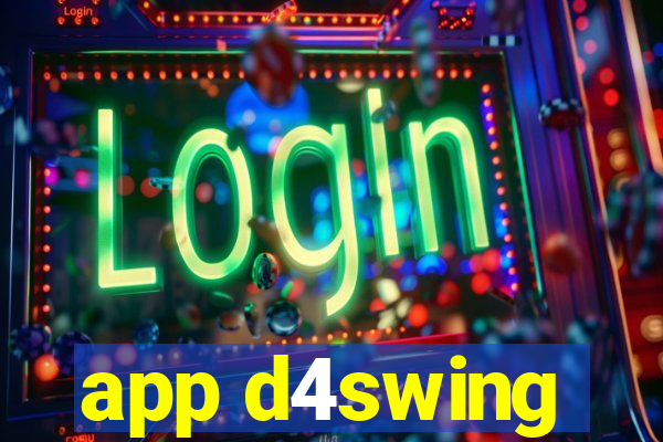 app d4swing