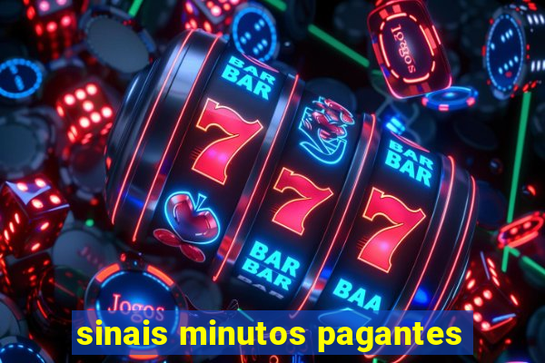 sinais minutos pagantes