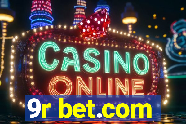 9r bet.com