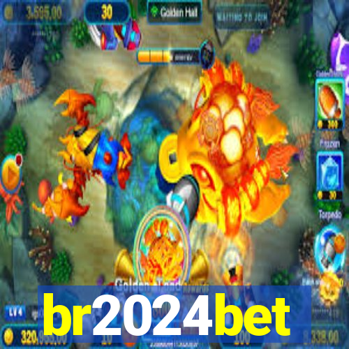 br2024bet