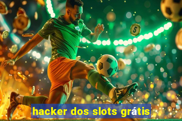 hacker dos slots grátis