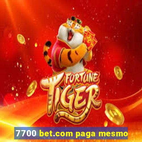 7700 bet.com paga mesmo