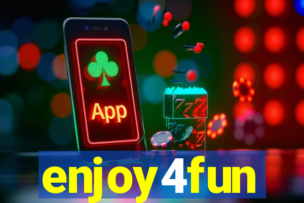 enjoy4fun