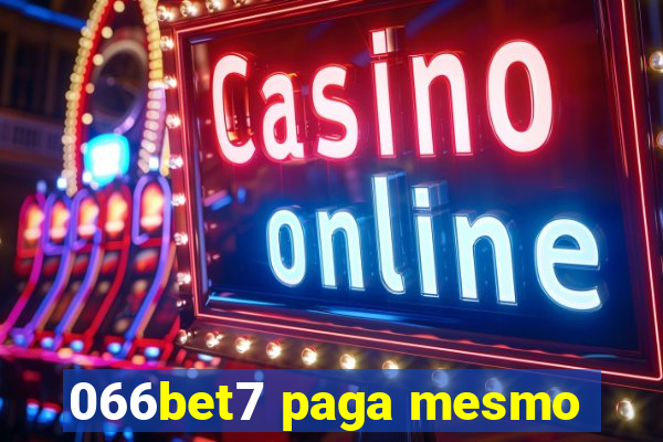 066bet7 paga mesmo