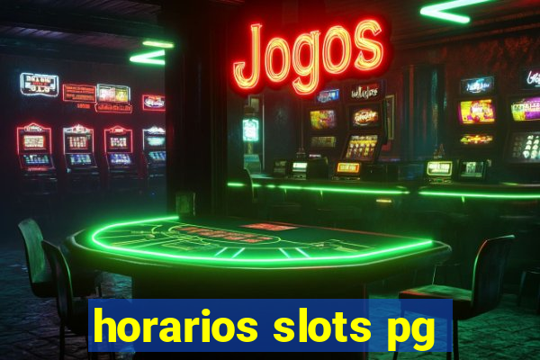 horarios slots pg