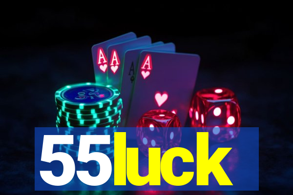 55luck