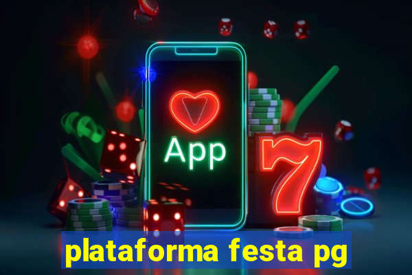 plataforma festa pg