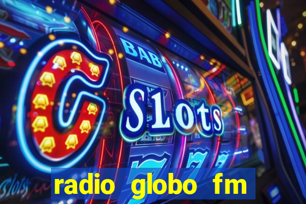 radio globo fm 90.1 salvador bahia