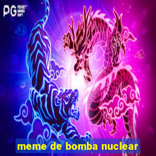 meme de bomba nuclear