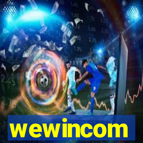 wewincom