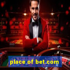 place of bet.com