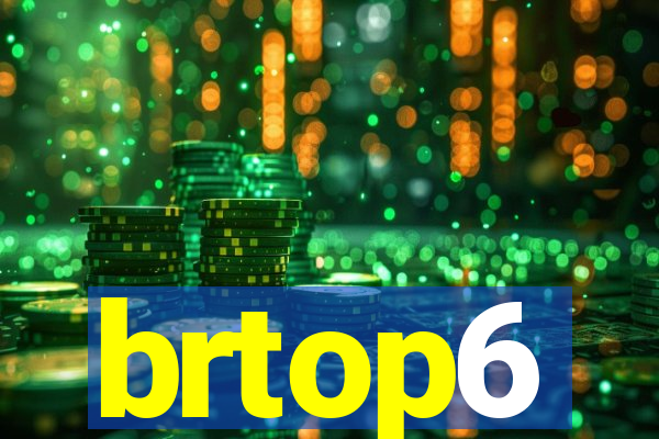 brtop6