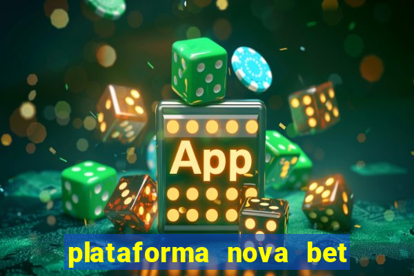 plataforma nova bet de 5 reais