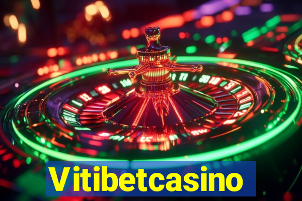 Vitibetcasino