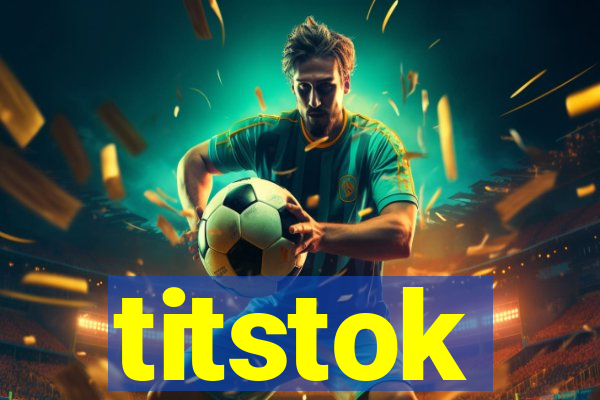 titstok