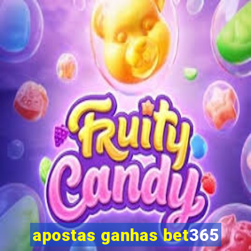 apostas ganhas bet365