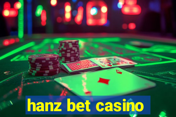 hanz bet casino