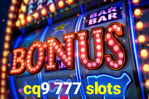 cq9 777 slots