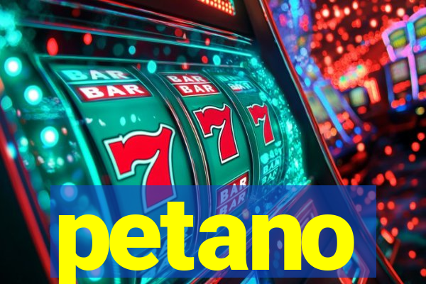 petano