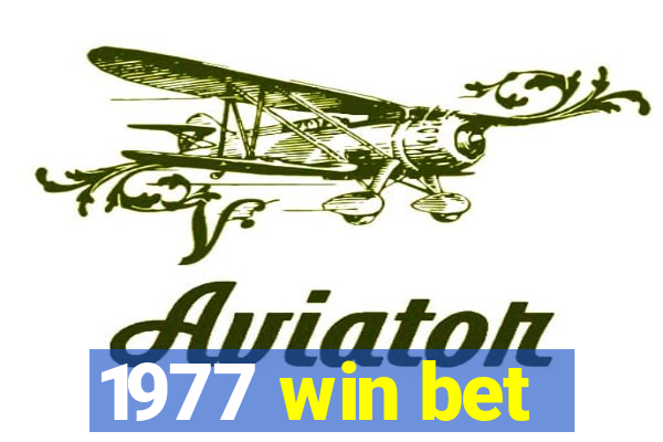 1977 win bet