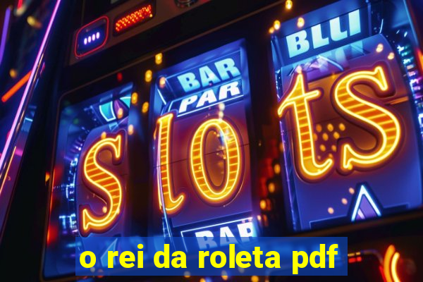 o rei da roleta pdf