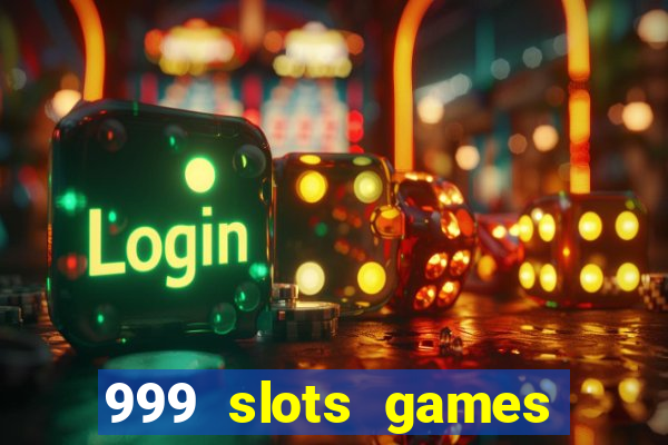 999 slots games download apk