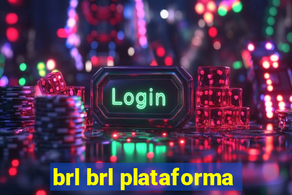 brl brl plataforma