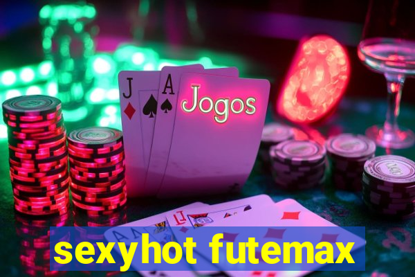 sexyhot futemax