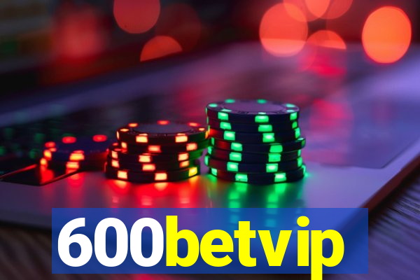 600betvip