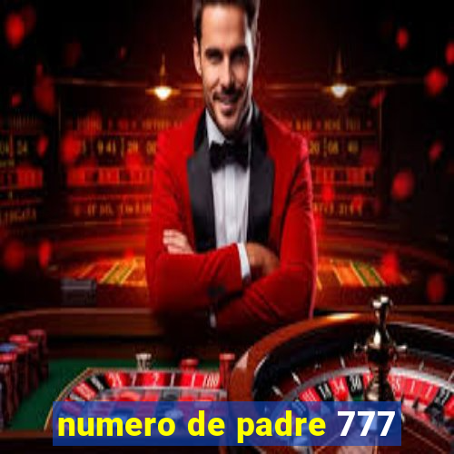 numero de padre 777