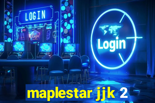 maplestar jjk 2