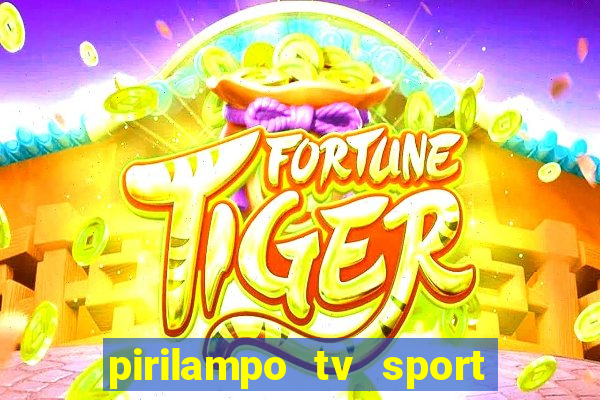 pirilampo tv sport tv 5